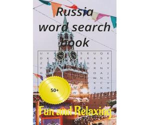 Russia word search book: Fun and Relaxing 50+ puzzles to solve at home and holliday (Country Series)