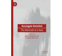 Russiagate Revisited: The Aftermath of a Hoax