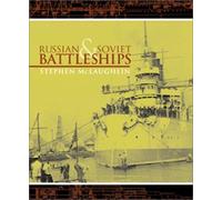 Russian and Soviet Battleships