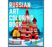 Russian Art Coloring Book: Russia Coloring Book