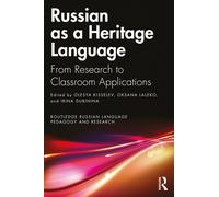 Russian as a Heritage Language : From Research to Classroom Applications