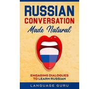 Russian Conversation Made Natural