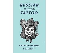 Russian Criminal Tattoo Encyclopaedia Volume II by Danzig Baldaev published by Fuel Publishing (2006)