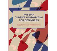 Russian Cursive Handwriting for Beginners: Guided Cyrillic Tracing Practice