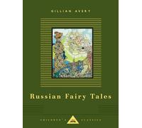 Russian Fairy Tales (Everyman's Library Children's Classics)