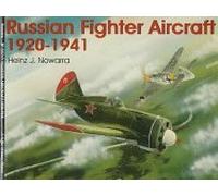 Russian Fighter Aircraft 1920-1941: (Schiffer Military History) by Heinz J. Nowarra (2004-01-01)