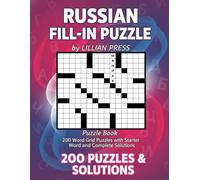 Russian Fill-In Puzzle Book: Boost Your Logic with 200 Russian Fill-In Puzzles - Starter Word & Full Answers Included