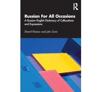 Russian For All Occasions – A Russian-English Dictionary of Collocations and Expressions