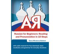 Russian for Beginners: Reading and pronunciation in 10 steps: With audio material for free download, basic vocabulary and grammar for everyday situations
