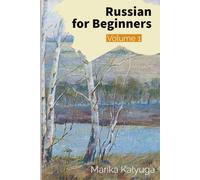 RUSSIAN FOR BEGINNERS: Volume 1