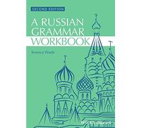 Russian Grammar Workbook, 2nd Edition: 6 (Blackwell Reference Grammars)
