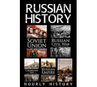 Russian History: Soviet Union, Russian Civil War, Russian Empire, Russian Revolution, Crimean War