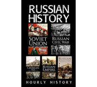 Russian History: Soviet Union, Russian Civil War, Russian Empire, Russian Revolution, Crimean War