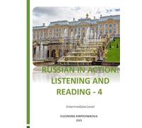 RUSSIAN IN ACTION: LISTENING AND READING - 4