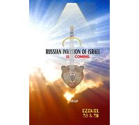 Russian Invasion of Israel Is Coming