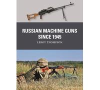 Russian Machine Guns since 1945: 89 (Weapon)