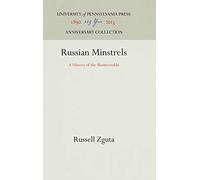 Russian Minstrels: A History of the Skomrorokhi (Anniversary Collection)