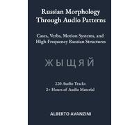 Russian Morphology Through Audio Patterns: Cases, Verbs, Motion Systems, and High-Frequency Russian Structures
