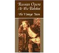 Russian Opera at the Bolshoi - Russian Opera at the Bolshoi: The Vintage Years [VHS]