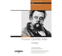 Russian Operatic Arias for Bass and Piano: 19/20th Cent. Repertoire With Translations & Guidance on Pronunciation (Edition Peters)
