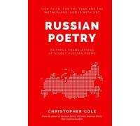 Russian Poetry: Faithful Translations of Select Russian Poems (Russian Literature in English)