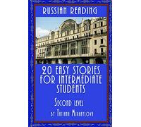 Russian Reading: 20 Easy Stories For Intermediate Students. Level II: Volume 2