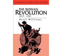 Russian Revolution 1917-21: History Association Studies (Historical Association Studies)