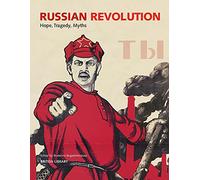 Russian Revolution: Hope, Tragedy, Myths
