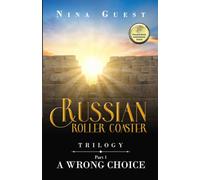 Russian Roller Coaster Part 1: Wrong Choice