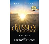 Russian Roller Coaster Trilogy Part 1 A Wrong Choice