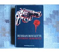 Russian Roulette: Mein Auftrag: Töte Alex Rider!