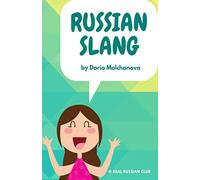 Russian slang: Everyday Russian phrases for foreigners