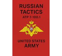 Russian Tactics: ATP 7-100.1)