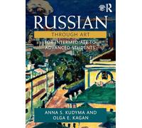 Russian Through Art: For Intermediate to Advanced Students
