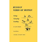Russian Verbs of Motion - Going, Carrying, Leading (Columbia Slavic Studies / Dept. of Slavic Languages, Columbi)