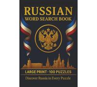 Russian Word Search Book: Large Print Puzzle Collection with 100 Puzzles and 2000 Unique Words on Moscow, Saint Petersburg, Red Square, and the Trans-Siberian Railway (Language Series)