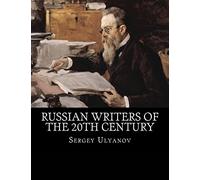 Russian Writers of the 20th Century: An Author's Encyclopedia