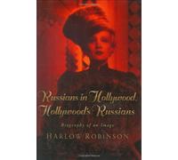 Russians in Hollywood, Hollywood’s Russians