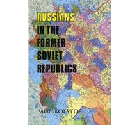 Russians in the Former Soviet RE