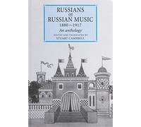 Russians on Russian Music 1880-1917: An Anthology