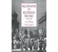 Russians on Russian Music: An Anthology