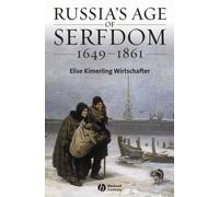 Russia's Age of Serfdom 1649-1861
