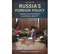 Russia's Foreign Policy: Change and Continuity in National Identity