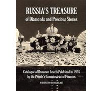 Russia's Treasure of Diamonds and Precious Stones
