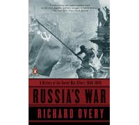 Russia's War: A History of the Soviet Effort: 1941-1945