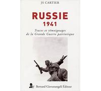 Russie 1941: Traces et témoignages de la Grande Guerre patriotique