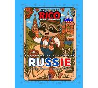 Russie - Livre de coloriage éducatif pour enfants (5-10 ans) | Les Voyages de Rico le Raton Laveur - Volume 7
