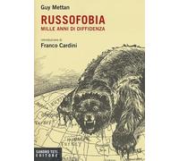 Russofobia. Mille anni di diffidenza