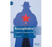 Russophobia: Propaganda in International Politics
