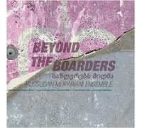 Russudan Meipariani Ensemble - Beyond The Boarders [VINYL]